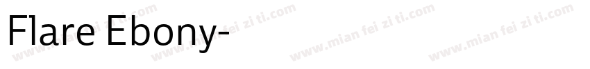 Flare Ebony字体转换